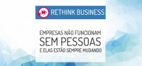 Rethink Business - Empresas não funcionam sem pessoas e elas estão sempre mudando - Capa